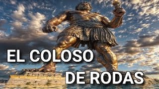 El coloso de Rodas Mitos y realidad [upl. by Kinsler11]