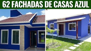 62 FACHADAS DE CASAS AZUL PARA VOCÃŠ USAR NA FACHADA DA SUA CASA [upl. by Folger]