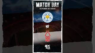 Premier League  Leicester vs Nottingham Forest  Match Day  King Power Stadium  8Xbet [upl. by Rosabella]