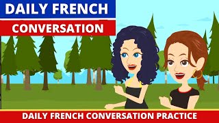 Daily French Conversation Practice with Subtitles  Improve your Spoken French with Dialogue [upl. by Sage]