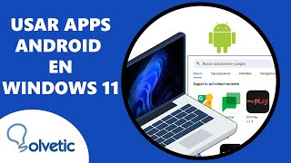 Cómo usar APPS de Android en Windows 11 💡 [upl. by Anehsak]