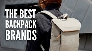 The 20 Best Backpack Brands of 2024 [upl. by Ynetruoc923]