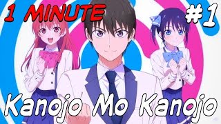 KANOJO MO KANOJO Episode 1 in 1 Minute [upl. by Rawdon]