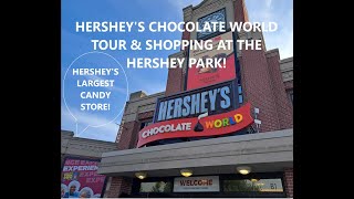 HERSHEYS CHOCOLATE WORLD TOUR amp SHOPPING AT THE HERSHEY PARK HERSHEYS LARGEST CANDY STORE [upl. by Kolb]