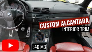 Custom Alcantara Interior Trim  BMW E46 M3 [upl. by Li]