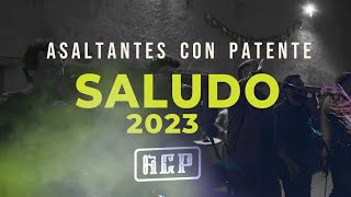 Asaltantes con Patente  Saludo 2023 [upl. by Stelle]