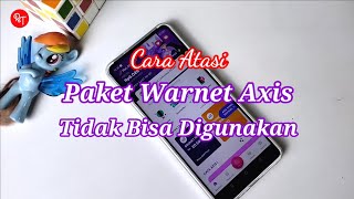 CARA ATASI PAKET WARNET UNLIMITED AXIS TIDAK DAPAT DIGUNAKAN [upl. by Cullan]