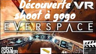 Everspace VR EP 1 FR on réeesaye la VR deverspace et cest convaincant VR LetsPlayFR [upl. by Panta716]