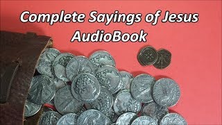 Complete Sayings of Jesus in Chronological Order [upl. by Freddi]