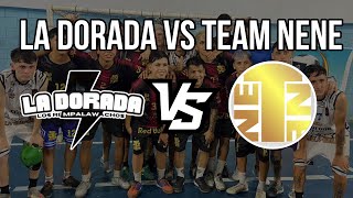 LA DORADA VS TEAM NENE🔥 [upl. by Amekahs618]