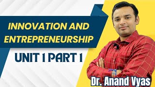 Innovation and Entrepreneurship in Hindi Unit 1 Part 1  MBA  CMAT  BBA  AKTU [upl. by Adim567]