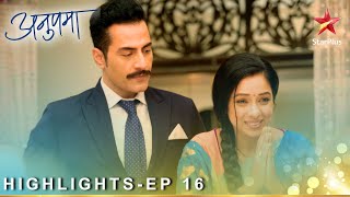 Anupama  अनुपमा  Episode 16  Highlights [upl. by Nnyl380]