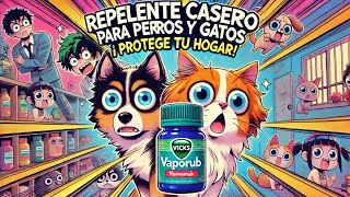 Repelente Casero para Perros y Gatos  🐶🐱 ¡Funciona Vicks Vaporub  Balsamo Oriental [upl. by Lananna]