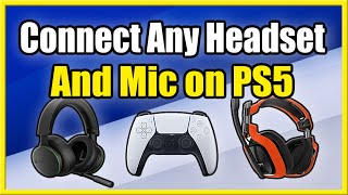 How to Connect Any Headset or Mic to PS5 Bluetooth or Wired [upl. by Zingg]