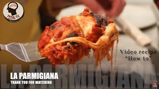 HOW TO MAKE EGGPLANT PARMIGIANA video ricetta [upl. by Dnomayd]