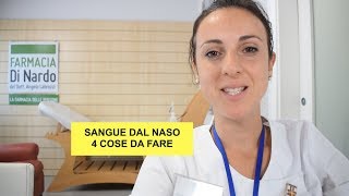 Sangue dal naso 4 cose da fare quando succede [upl. by Hcurob]