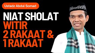 Niat Sholat Witir 2 Rakaat Dan 1 Rakaat Ustadz Abdul Somad [upl. by Kingdon310]