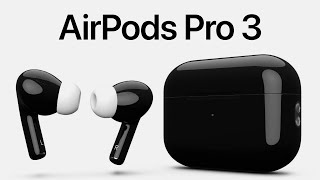 AirPods Pro 3 Leaks Here’s why you should wait to upgrade [upl. by Arie]