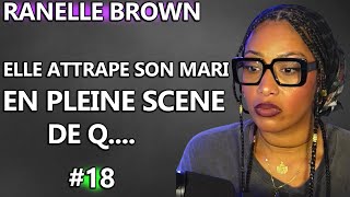 Rediff Ranelle Brown  ELLE SURPREND SON MARI EN PLEINE SCENE DE Q GENERATION PERDUE [upl. by Shaff523]