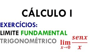 Cálculo 1  Exercícios  Limite Fundamental Trigonométrico SENX DIVIDIDO POR X aula 17 [upl. by Naga]