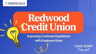 Innovation Case Study Redwood Credit Union  Elevating Member Services Through Innovation [upl. by Rad329]