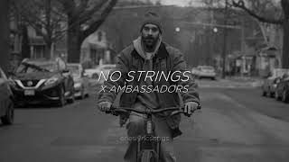 No Strings  X Ambassadors Sub Español  Inglés [upl. by Ano]