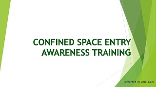 Confined Space Training Procedures and responsibilities [upl. by Sola]