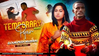 Temporary Pyar Kaka Remix  New Punjabi Songs DJ Song  Latest Punjabi Songs  DJ Kalpesh Mumbai [upl. by Obmar522]