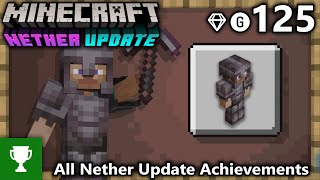 All 116 Nether Update Achievements  Minecraft  AchievementTrophy GuideWalkthrough [upl. by Salokcin935]