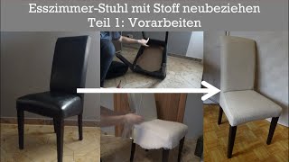 EsszimmerStuhl neu polstern Teil 1 Die Vorarbeiten [upl. by Siriso526]