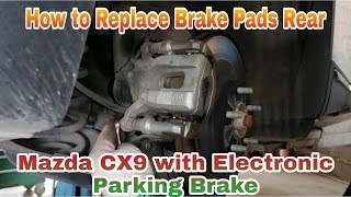 Mazda CX9 with Electronic Parking Brake How to Replace Brake Pads Rear [upl. by Marelda984]