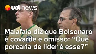 Malafaia diz que Bolsonaro é covarde e omisso e questiona Que porcaria de líder é esse [upl. by Mackay]