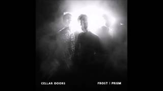 Cellar Doors  Prism [upl. by Ahsitel]