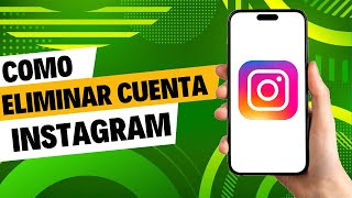 Como Eliminar Mi Cuenta De Instagram Para Siempre [upl. by Hrutkay]