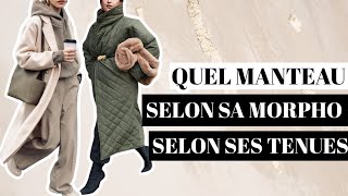 QUEL MANTEAU CHOISIR SELON SA MORPHOLOGIE amp SES TENUES [upl. by Eldred]