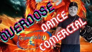 OVERDOSE DANCE COMERCIAL [upl. by Salas994]