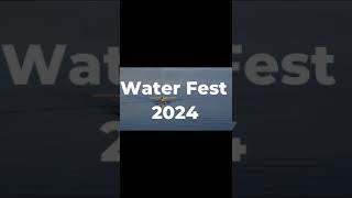 Water Fest 2024 [upl. by Eatnoj]