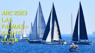 4K 🎥 ARC 2023 LAS PALMAS DE GRAN CANARIA SAINT LUCIA ⛵ SAILING WORLD ATLANTIC RALLY FOR CRUISER 😍 [upl. by Nnyledam]