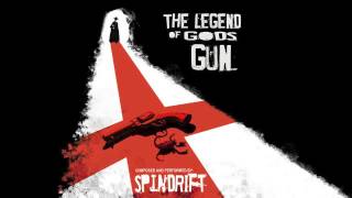 Spindrift  The Legend Of Gods Gun [upl. by Kylen]