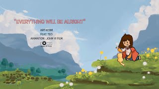 Everything will be alright [upl. by Atsirak]