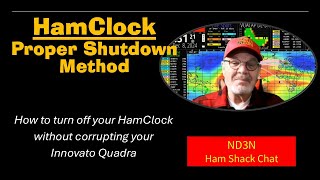 HamClock Practically Perfect Shutdown Process [upl. by Surovy614]