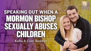 When a Mormon Bishop Abuses Children  Kolby amp Cami Reddish Pt 1  Ep 1550 [upl. by Eux]