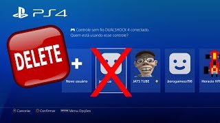 COMO EXCLUIR UM USUÁRIO DO PS4 [upl. by Gnahk466]