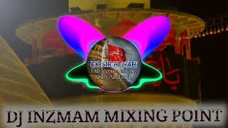 EK SIR HI NAHINmuharram2024 DdjinzmammixniG amp Dj Abid rock LIKE AND SUBSCRIBE [upl. by Sdlonyer806]