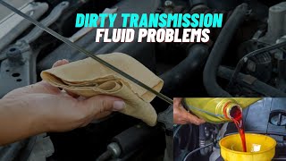 Dirty Transmission Fluid Symptoms [upl. by Satsok]