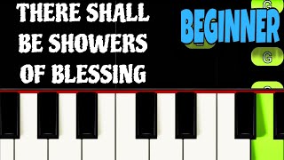 There Shall Be Showers Of Blessing  Slow BEGINNER PIANO Tutorial [upl. by Jeannie]