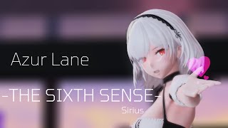 【MMDAzurlane】「THE SIXTH SENSE第六感」 Sirius [upl. by Tracee]