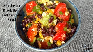 Southwest Black Bean and Avocado Salad Great for BBQ Season [upl. by Anhaj]