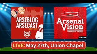 ARSEBLOG amp ARSENAL VISION 2023  LIVE FROM UNION CHAPEL [upl. by Holli]