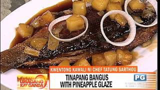 Recipe Chef Tatungs tinapang bangus with pineapple glaze [upl. by Kolb]